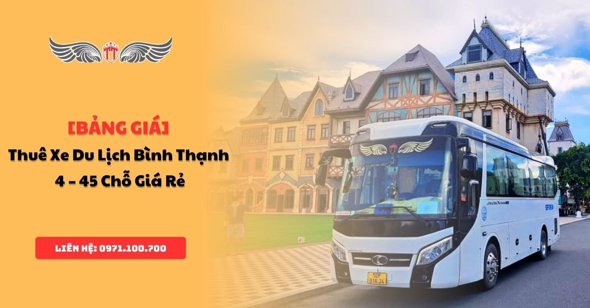 Thuê Xe Du Lịch Bình Thạnh 4 - 45 Chỗ Giá Rẻ