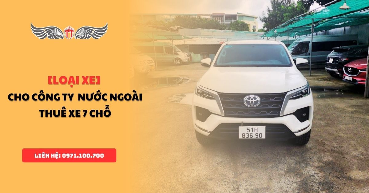 công ty nước ngoài cần thuê xe 7 chỗ