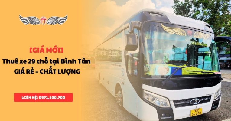 Thuê xe 29 chỗ tại Bình Tân giá rẻ - chất lượng - tận tâm