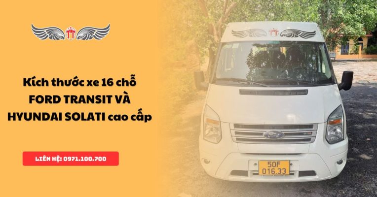 Kích thước xe 16 chỗ Ford Transit và Hyundai Solati
