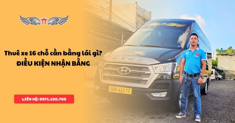 Thuê xe 16 chỗ cần bằng lái gì